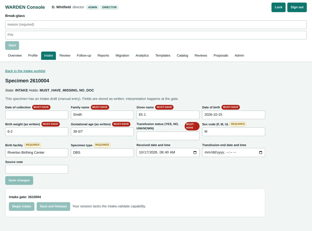 WARDEN intake screen for a sample specimen with Must-Have badges on the demographic fields and the collection date and transfusion status fields empty, holding the specimen at the intake gate